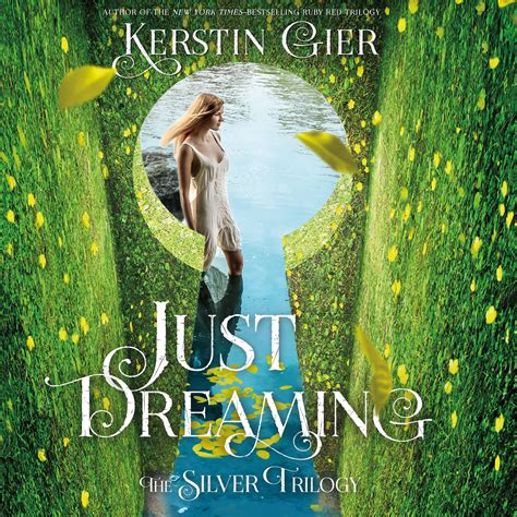 Just Dreaming The Silver Trilogy Book 3