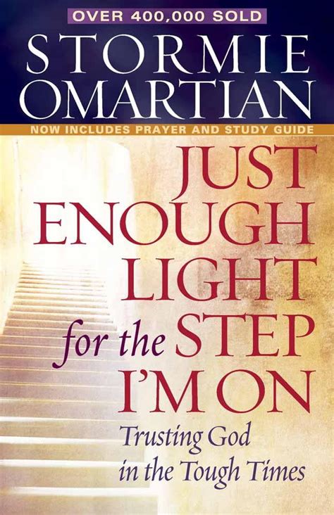 Just Enough Light for the Step I m On Trusting God in the Tough Times Epub