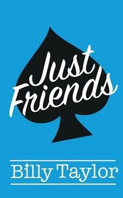 Just Friends Billy Taylor Reader