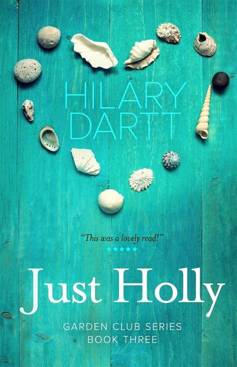 Just Holly The Garden Club Series Book 3 Kindle Editon