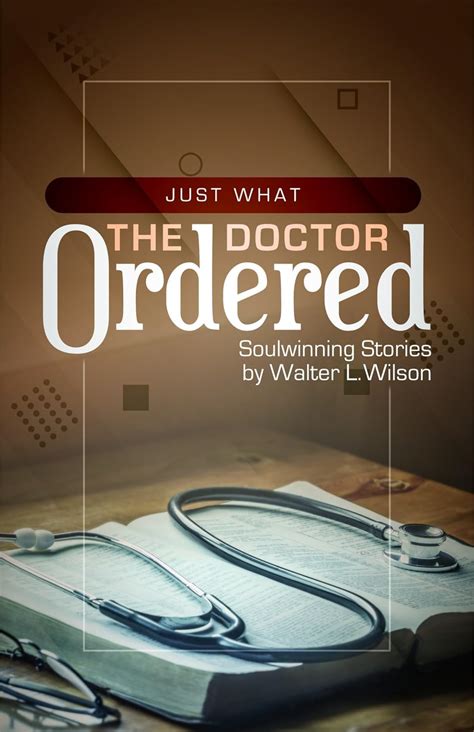 Just What the Doctor Ordered: Soulwinning Stories Ebook Kindle Editon