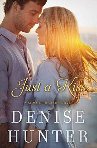 Just a Kiss A Summer Harbor Novel Reader