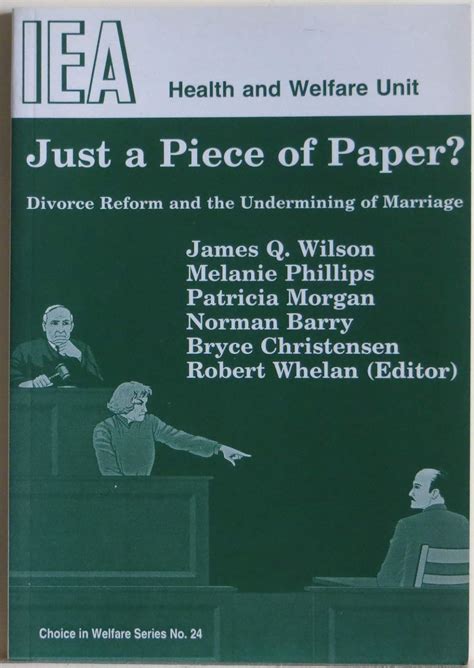 Just a Piece of Paper Divorce Reform and the Undermining of Marriage Choice in Welfare PDF