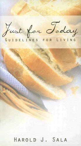 Just for Today: Guidelines for Living Ebook Kindle Editon