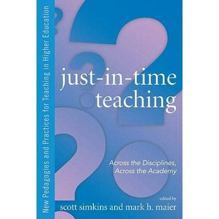 Just in Time Teaching: Across the Disciplines, and Across the Academy (New Pedagogies and Practices Epub