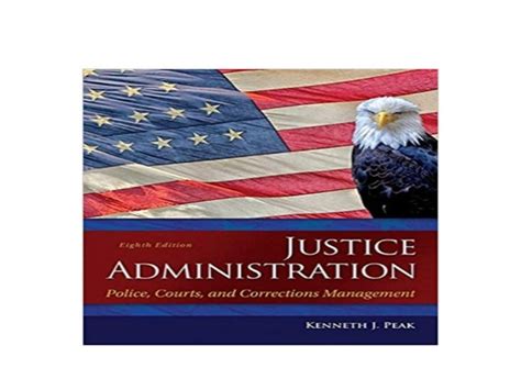 Justice Administration Police Courts and Corrections Management 8th Edition PDF