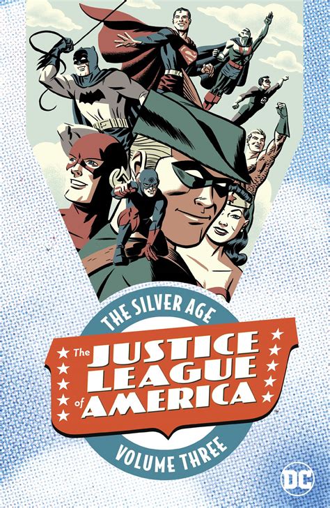 Justice League of America The Silver Age Vol 3 Justice League of America 1960-1987 PDF