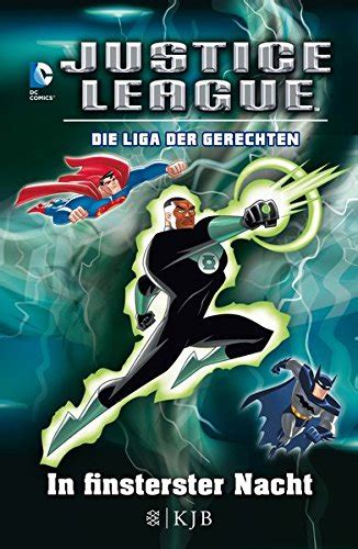 Justice League-Die Liga der Gerechten In finsterster Nacht Fischer Nur für Jungs German Edition