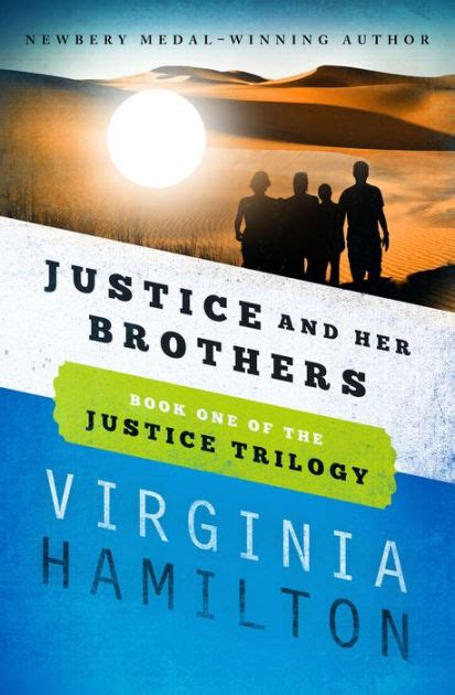 Justice and Her Brothers The Justice Trilogy Book 1