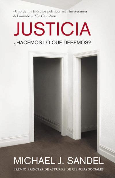 Justicia Justice Hacemos lo que debemos What s the Right Thing to Do Spanish Edition Doc