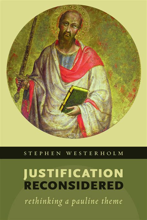 Justification Reconsidered Rethinking A Pauline Theme Reader