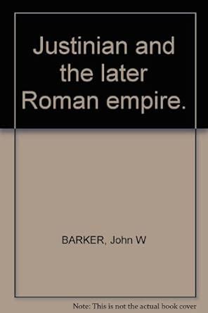 Justinian and the Later Roman Empire 1st Edition Doc