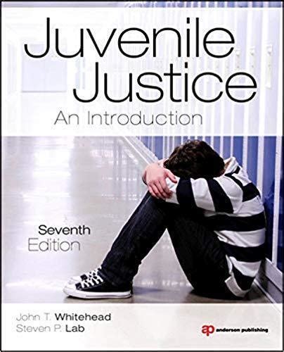 Juvenile Justice An Introduction, 7th edition (PDF) Doc