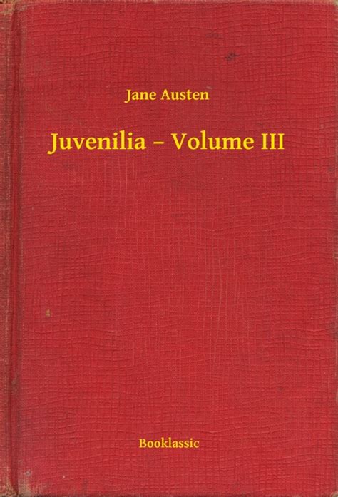 Juvenilia Volume III Doc