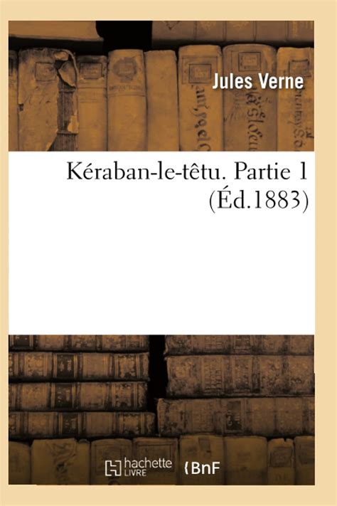 Kéraban le têtu Illustré Edition Intégrale French Edition