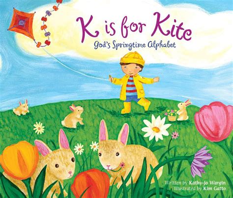 K Is for Kite: God's Springtime Alphabe Epub