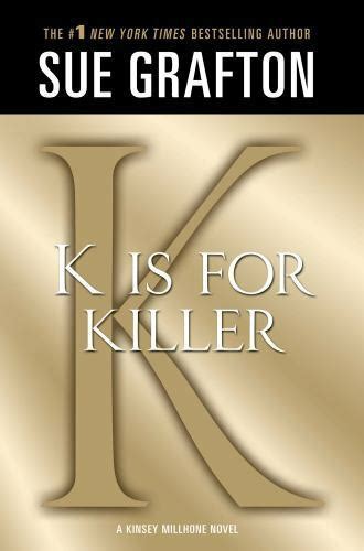 K is for Killer A Kinsey Millhone Novel Kinsey Millhone Alphabet Mysteries Kindle Editon