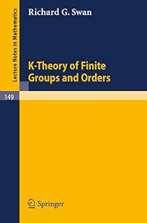 K-Theory of Finite Groups and Orders Epub