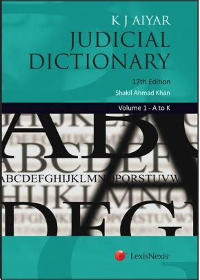 K.J. Aiyer's Judicial Dictionary A Complete Law Lexicon Reader