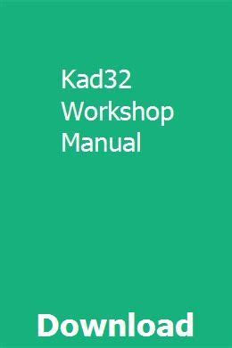 KAD32 WORKSHOP MANUAL Ebook Kindle Editon