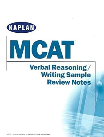 KAPLAN MCAT VERBAL REASONING WRITING REVIEW NOTES Kindle Editon