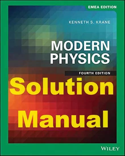 KENNETH KRANE MODERN PHYSICS SOLUTIONS MANUAL Ebook Doc