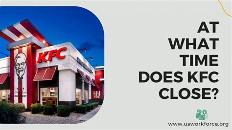 KFC Closing Time: 10 Facts You Need to Know