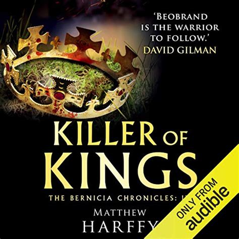 KILLER OF KINGS The Bernicia Chronicles Kindle Editon