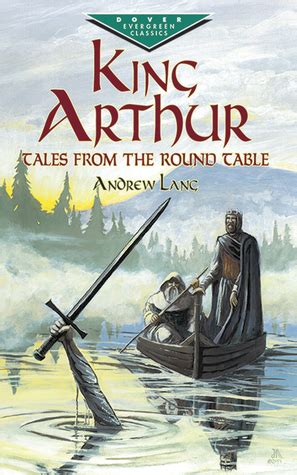 KING ARTHUR TALES OF THE ROUND TABLE The Fantasy Folktales for children with beautiful illustrations Annotated Arthurian and Celtic Mythology PDF