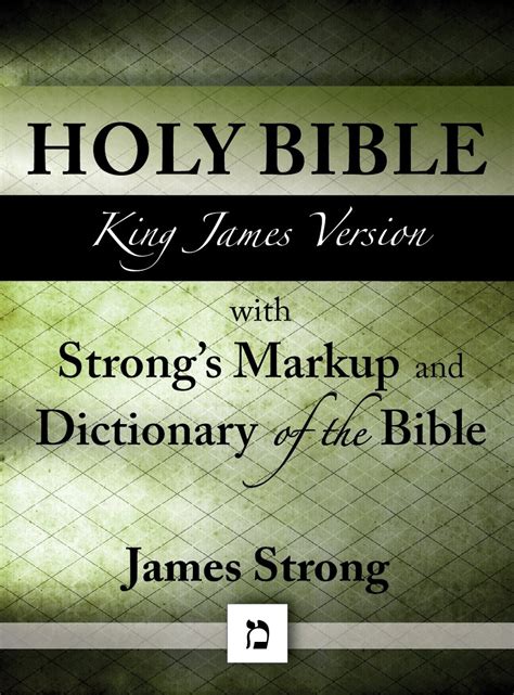 KJV Bible with Strong s Markup and Dictionary of the Bible PDF