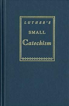 KJV Luther s Small Catechism 1943 Translation Epub