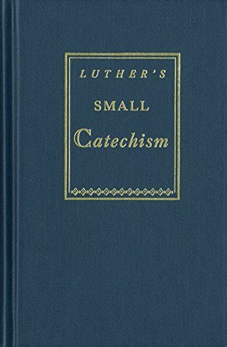 KJV Luther s Small Catechism 1943 Translation Epub