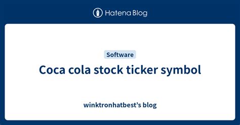 KO: The Coca-Cola Company Ticker Symbol and Its Meaning