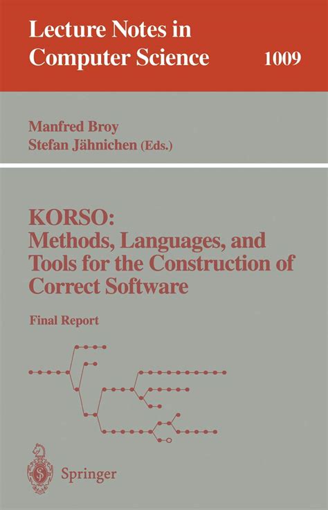 KORSO Methods, Languages, and Tools for the Construction of Correct Software : Final Report Epub