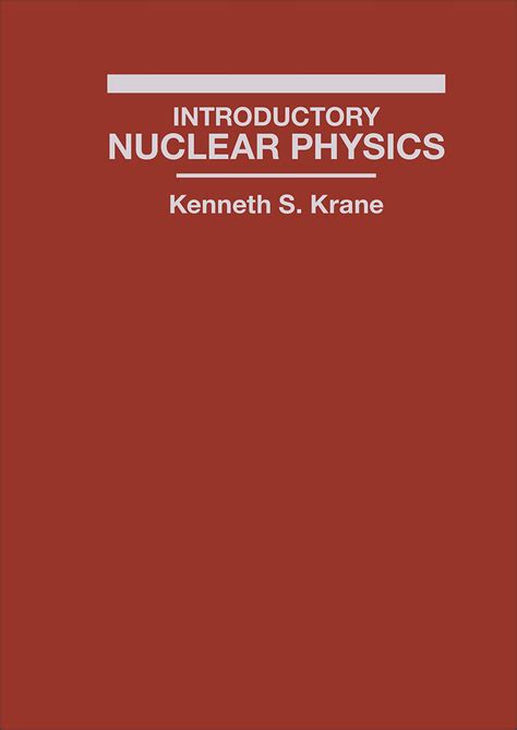 KRANE NUCLEAR PHYSICS SOLUTIONS Ebook Reader