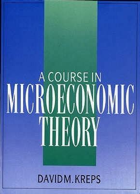 KREPS A COURSE IN MICROECONOMIC THEORY SOLUTIONS Ebook Epub