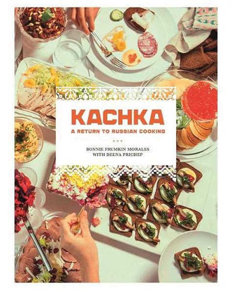 Kachka A Return to Russian Cooking Epub