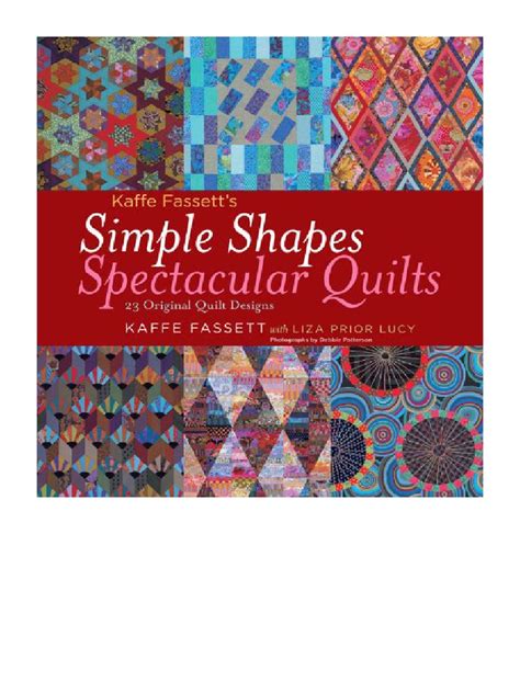 Kaffe Fassett s Simple Shapes Spectacular Quilts 23 Original Quilt Designs Doc