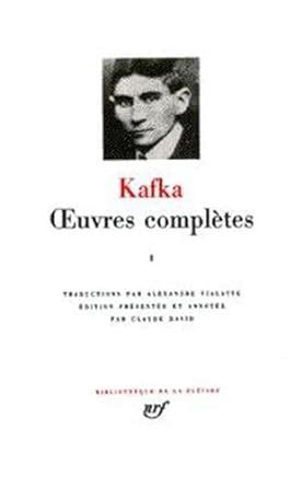 Kafka Oeuvres completes Tome II Bibliotheque de la Pleiade French Edition Reader