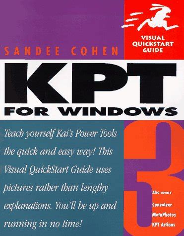 Kai*s Power Tools 3 for Windows Visual QuickStart Guide Kindle Editon