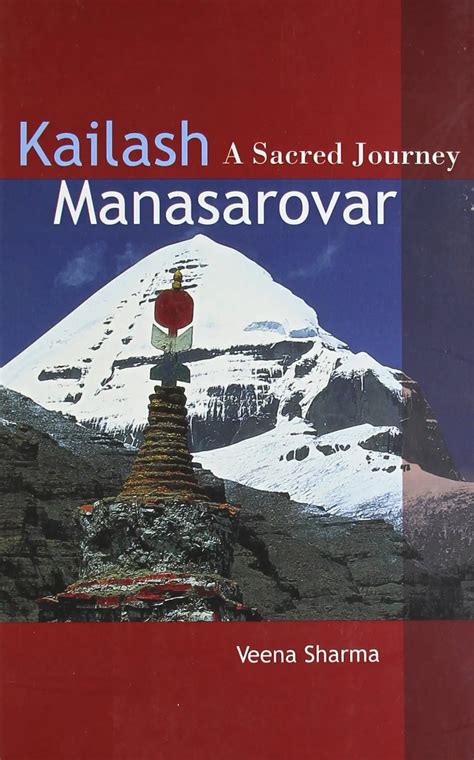 Kailash Manasarovar A Sacred Journey Kindle Editon