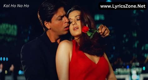 Kal Ho Na Ho Lyrics Song: Unlocking the Essence of Life