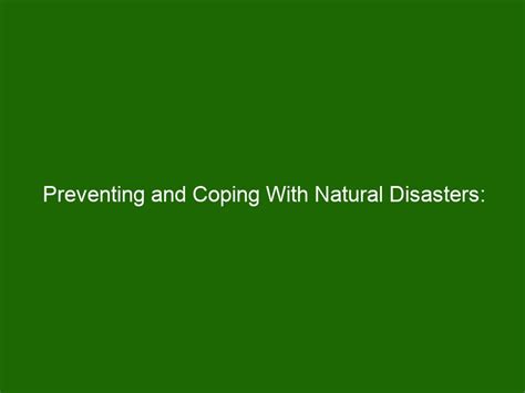 Kalamityk: The Ultimate Guide to Preventing and Mitigating Natural Disasters