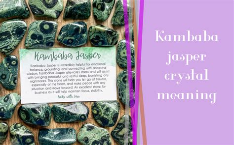 Kambaba Jasper Metaphysical Properties: Unveiling the Tranquil Essence