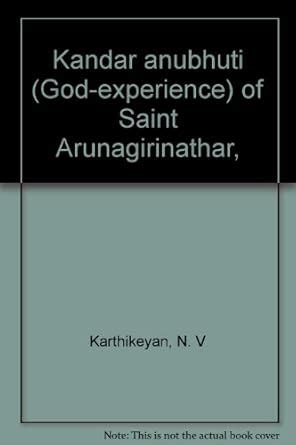 Kandar Anubhuti (God-experience) of Saint Arunagirinathar 2nd Edition Reader