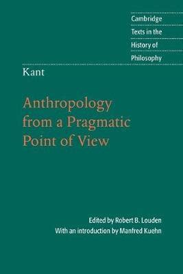 Kant: Anthropology from a Pragmatic Point of View Doc