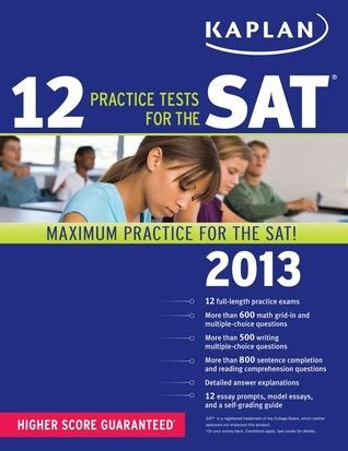 Kaplan 12 Practice Tests for the SAT 2013 Kindle Editon