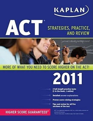 Kaplan ACT 2011 Strategies Practice and Review Reader