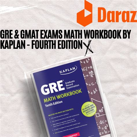 Kaplan GRE and GMAT Exams Math Workbook Sixth Edition Reader