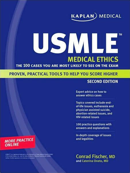 Kaplan Medical USMLE Medical Ethics The 100 Cases You Are Most Likely to See on the Exam Kaplan USMLE Doc